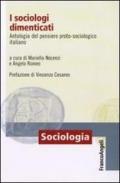 I sociologi dimenticati. Antologia del pensiero proto sociologico italiano