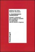 Il trasferimento tecnologico. Scenari e strumenti per il reciproco scambio di competenze tra università, enti di ricerca e imprese