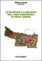 Le bonifiche e il rilancio dell'area industriale di Porto Torres