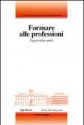 Formare alle professioni. Figure della sanità