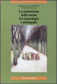 La costruzione della mente tra neurologia e pedagogia