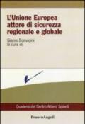 L'Unione Europea attore di sicurezza regionale e globale