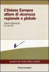 L'Unione Europea attore di sicurezza regionale e globale