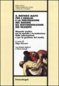 Il metodo Mapo per l'analisi e la prevenzione del rischio da movimentazione dei pazienti. Manuale pratico per la raccolta e la trattazione delle informazioni...