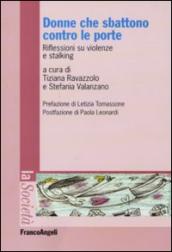 Donne che sbattono contro le porte. Riflessioni su violenze e stalking