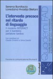 L'intervento precoce nel ritardo di linguaggio. Il modello INTERACT per il bambino parlatore tardivo