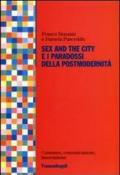 Sex and the City e i paradossi della postmodernità