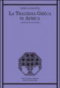 La tragedia greca in Africa. L'Edipo Re di Ola Rotimi (Critica letteraria e linguistica Vol. 78)
