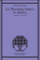 La tragedia greca in Africa. L'Edipo Re di Ola Rotimi (Critica letteraria e linguistica Vol. 78)