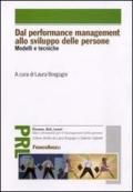 Dal performance management allo sviluppo delle persone. Modelli e tecniche