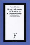 Konrad Lorenz e l'etologia contemporanea. L'eredità problematica di uno scienziato inattuale