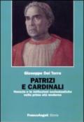 Patrizi e cardinali. Venezia e le istituzioni ecclesiastiche nella prima età moderna