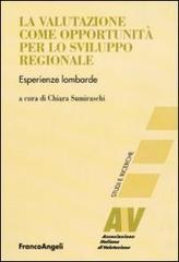 La valutazione come opportunità per lo sviluppo regionale. Esperienze lombarde