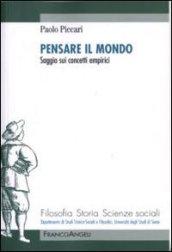 Pensare il mondo. Saggio sui concetti empirici: Saggio sui concetti empirici (Filosofia, storia e scienze sociali)