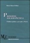 Prosodia sociofonetica. L'italiano parlato e percepito a Parma