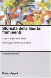 Storicità della libertà: frammenti