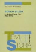 Borgo di Dio. La Sicilia di Danilo Dolci (1952-1956)