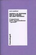 Modelli di gestione per le aziende di beni culturali. L'esperienza delle soprintendenze «speciali»