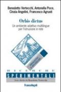 Orbis dictus. Un ambiente adattivo multilingue per l'istruzione in rete. Ediz. italiana e inglese