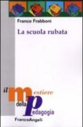 La scuola rubata