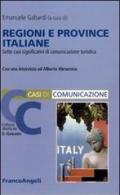 Regioni e province italiane. Sette casi significativi di comunicazione turistica