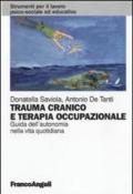 Trauma cranico e terapia occupazionale. Guida all'autonomia nella vita quotidiana