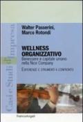 Wellness organizzativo. Benessere e capitale umano nella Nice Company. Esperienze e strumenti a confronto