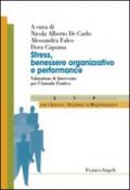 Stress, benessere organizzativo e performance. Valutazione & intervento per l'azienda positiva