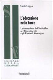 L'educazione nella torre. La formazione dell'individuo nel Rinascimento e gli Essais di Montaigne