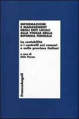 Informazione e management negli enti locali alla vigilia della riforma federale. La contabilità e i controlli nei comuni e nelle province italiani