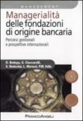 Managerialità delle fondazioni di origine bancaria. Percorsi gestionali e prospettive internazionali