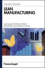 Lean manufacturing. Manuale per progettare e realizzare un'azienda snella