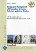 Design and management of production systems: tutorials and case studies