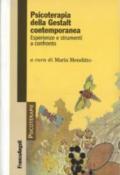 Psicoterapia della Gestalt contemporanea. Esperienze e strumenti a confronto