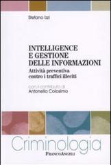 Intelligence e gestione delle informazioni. Attività preventiva contro i traffici illeciti