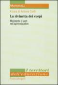 La rivincita dei corpi. Movimento e sport nell'agire educativo