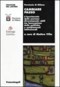 Cambiare passo. L'inserimento delle persone diversamente abili tra innovazione delle politiche e cambiamenti istituzionali