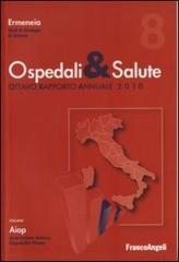 Ospedali & salute. Ottavo rapporto annuale 2010