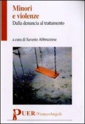 Minori e violenze. Dalla denuncia al trattamento: Dalla denuncia al trattamento (Puer)