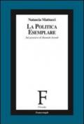 La politica esemplare. Sul pensiero di Hannah Arendt