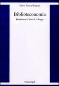 Biblioteconomia. Fondamenti e linee di sviluppo