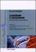 Leadership e successione. Un'avvincente storia italiana