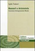 Husserl e Aristotele. Coscienza immaginazione mondo