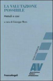 La valutazione possibile. Metodi e casi