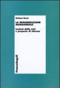 La remunerazione manageriale. Lezioni dalla crisi e proposte di riforma