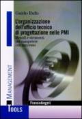 L'organizzazione dell'ufficio tecnico di progettazione nelle PMI. Metodi e strumenti per competere con successo