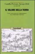 Il valore della terra. Teoria e applicazioni per il dimensionamento della pianificazione territoriale