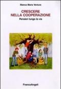 Crescere nella cooperazione. Pensieri lungo la via