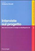 Interviste sul progetto. Dieci anni di incontri col design su IdeaMagazine.net