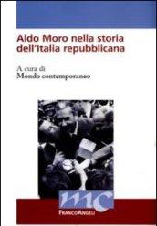 Aldo Moro nella storia dell'Italia repubblicana